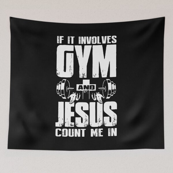 Item preview, If It Involves Gym And Jesus Count Me In designed and sold by Robertsone3.