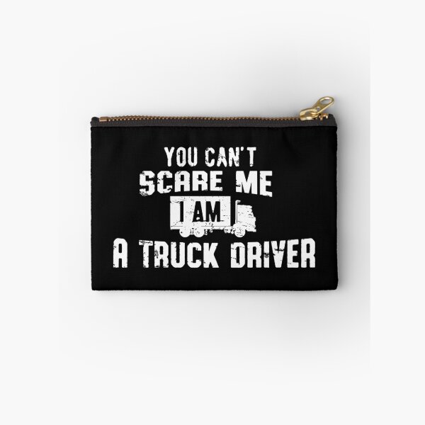 Item preview, You can't scare me I am a truck driver! designed and sold by nektarinchen.