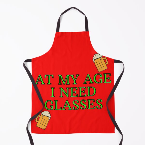 Item preview, At my age i need glasses - Beers designed and sold by nakavt.