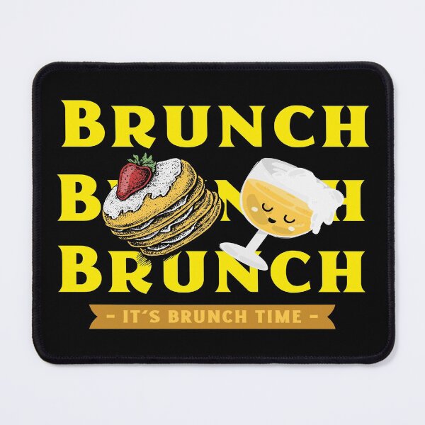 Item preview, Brunch Brunch Brunch It's Brunch Time For Sunday Funday designed and sold by LMcDs.
