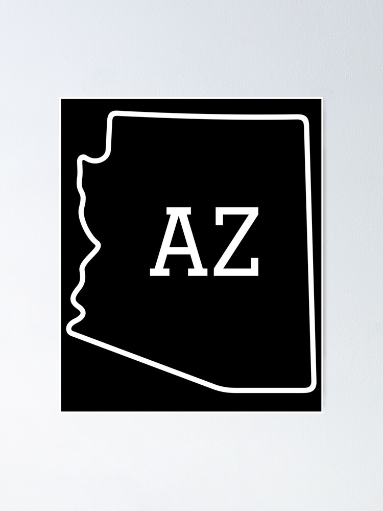 "State of Arizona AZ Abbreviation Outline" Poster for Sale by Hpabedi