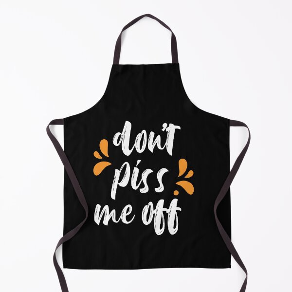 Item preview, Do not piss me off !!!!!! designed and sold by conan adv.