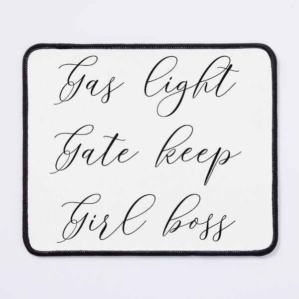 Item preview, Gas light gate keep girl boss designed and sold by ChicoryLaneCo.