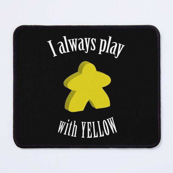 Item preview, I Always Play with Yellow Meeple Board Game Design designed and sold by shadowisper.