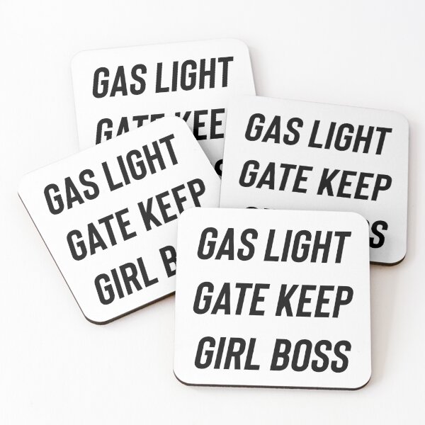 Item preview, Gas light Gate keep Girl boss designed and sold by ChicoryLaneCo.
