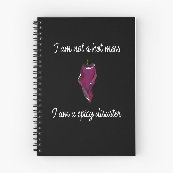 Item preview, I am not a hot mess I am a spicy disaster designed and sold by art-fox.