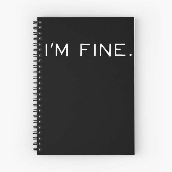 Item preview, I'm Fine... designed and sold by IYCRT.