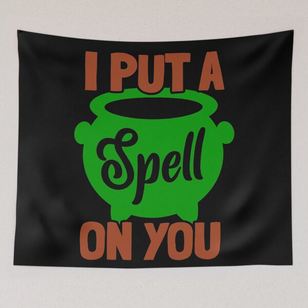 Item preview, I put a spell on you Halloween - men/ women /kids Halloween  designed and sold by Designs Of all kinds.