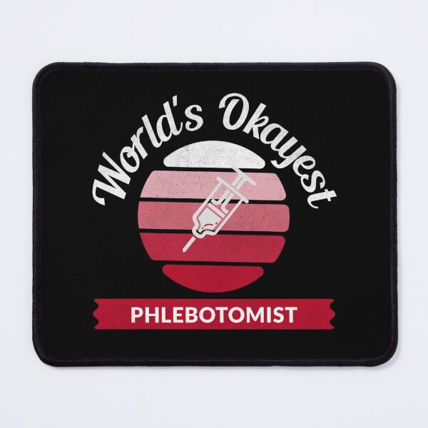 Item preview, World's Okayest Phlebotomist - Phlebotomy Pun designed and sold by molamode.