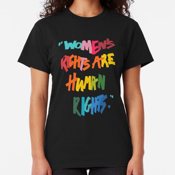 Women's Rights Are Human Rights - Anti-Trump Classic T-Shirt