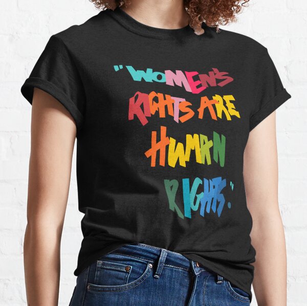 Women's Rights Are Human Rights - Anti-Trump Classic T-Shirt