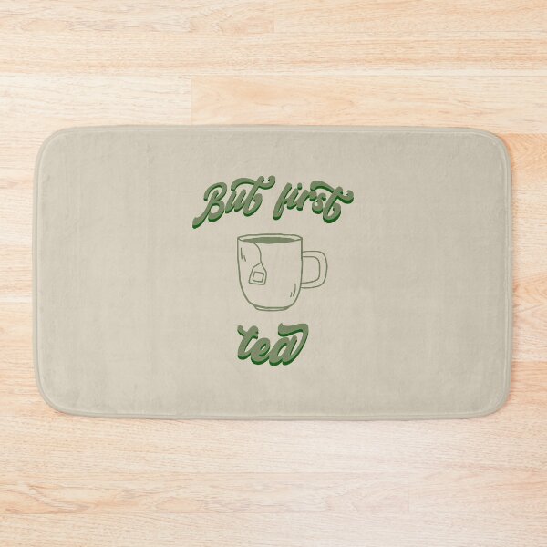 Item preview, But first tea designed and sold by ellosmedicenale.