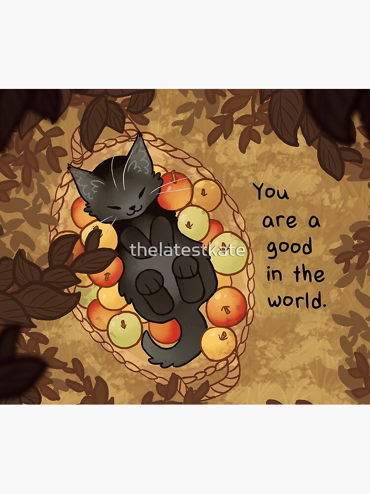 "You Are a Good in the World" Apple Basket Kitten by thelatestkate