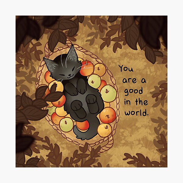 Item preview, "You Are a Good in the World" Apple Basket Kitten designed and sold by thelatestkate.
