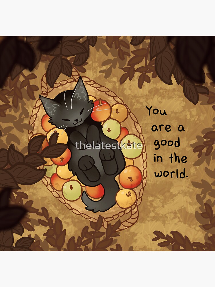 "You Are a Good in the World" Apple Basket Kitten by thelatestkate