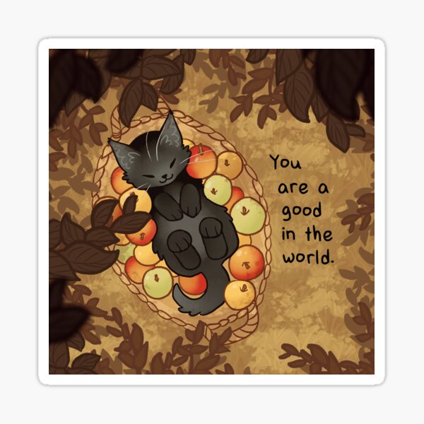 "You Are a Good in the World" Apple Basket Kitten Sticker