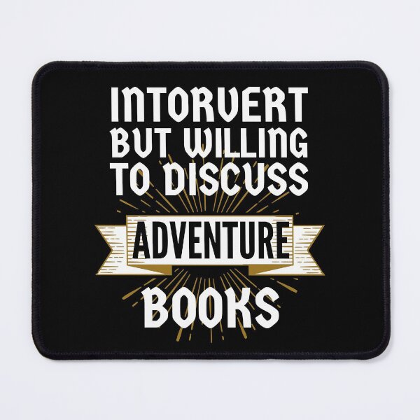 Item preview, Introvert but Willing to Discuss Adventure Books designed and sold by ACC .