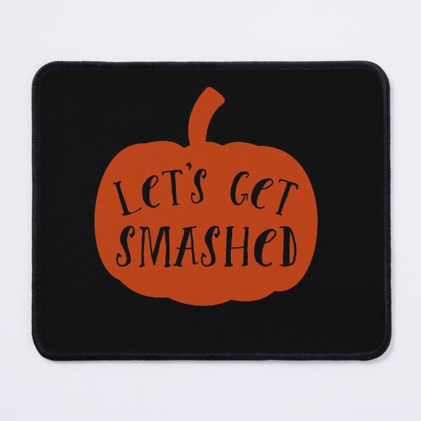 Item preview, Let’s get smashed pumpkin Halloween - men/ women /kids Halloween designed and sold by Designs Of all kinds.