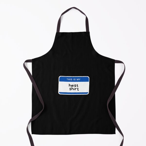 Item preview, This is my heist shirt name label design designed and sold by Ahmer Qureshi.