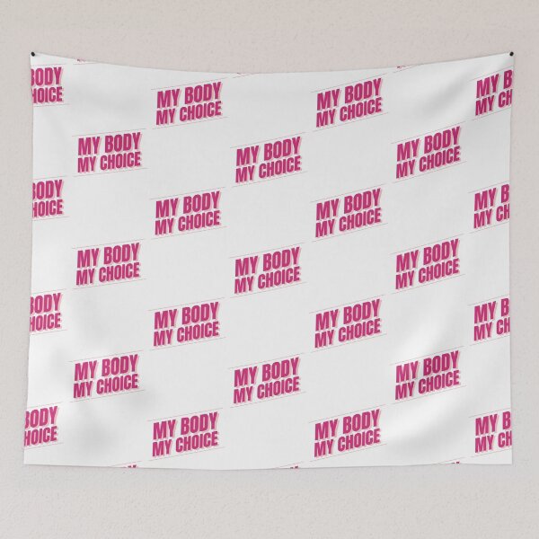 Item preview, My Body My Choice Pink designed and sold by Wagdy-online.