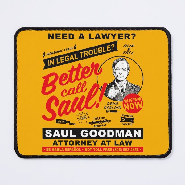 Need A Lawyer Then Call Saul Mouse Pad