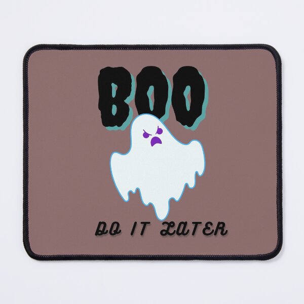 Item preview, Boo do it later designed and sold by IllustrataPower.