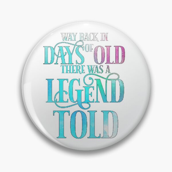 Item preview, Galavant-Inspired "Way Back in Days of Old" designed and sold by mulberrydragon.