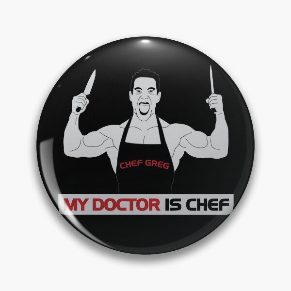 Item preview, Greg Doucette My Doctor Is Chef designed and sold by denisseinfeld.