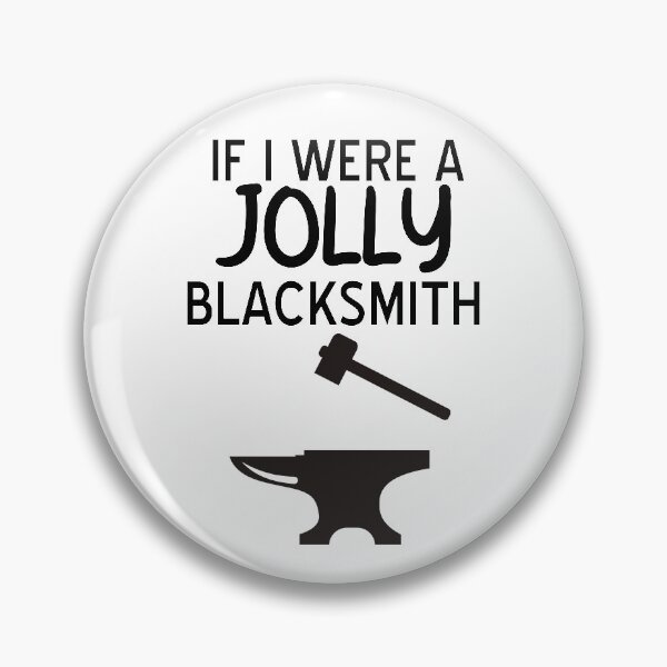 Item preview, Galavant-Inspired "If I Were a Jolly Blacksmith..." designed and sold by mulberrydragon.