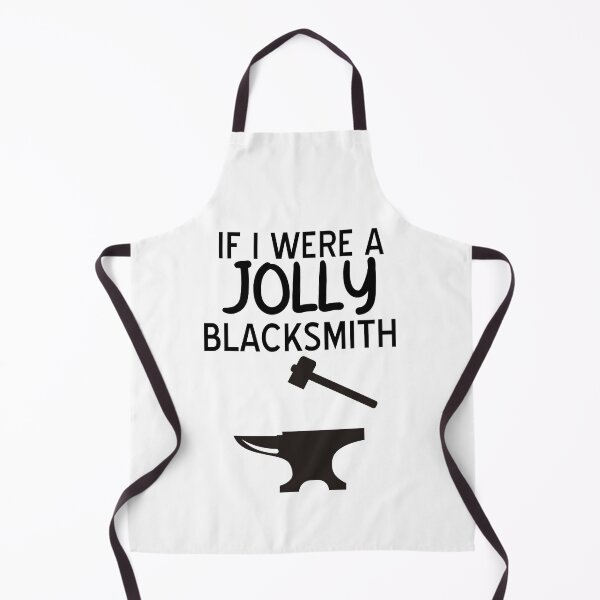Item preview, Galavant-Inspired "If I Were a Jolly Blacksmith..." designed and sold by mulberrydragon.