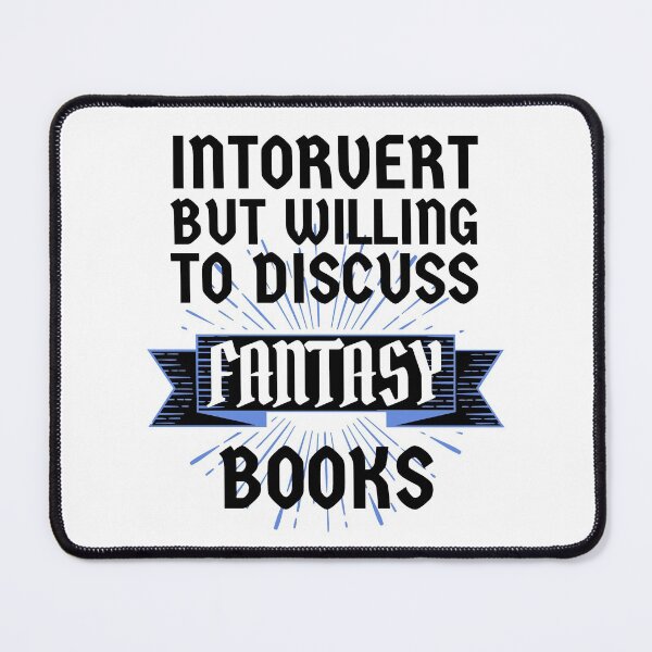 Item preview, Introvert but Willing to Discuss Fantasy Books designed and sold by ACC .