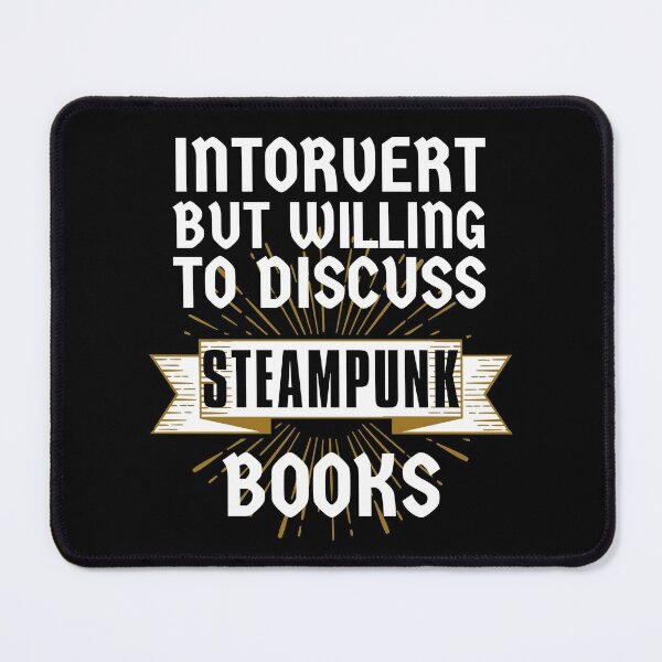Item preview, Introvert but Willing to Discuss Steampunk Books designed and sold by ACC .