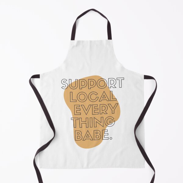 Item preview, Support local everything babe small business designed and sold by Ahmer Qureshi.