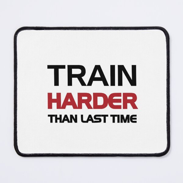 Item preview, Greg Doucette Train Harder Than Last Time designed and sold by denisseinfeld.