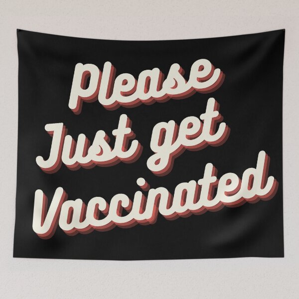 Item preview, Please just get vaccinated designed and sold by 2Cheesy4U.