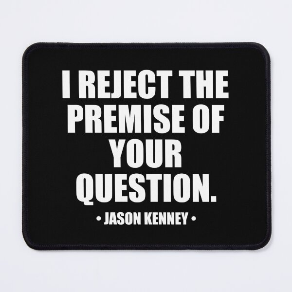 Item preview, Alberta - I Reject the Premise of Your Question designed and sold by Eye on the Blueline.
