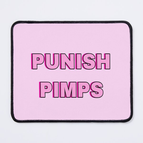 Item preview, punish pimps designed and sold by strawberryseeds.