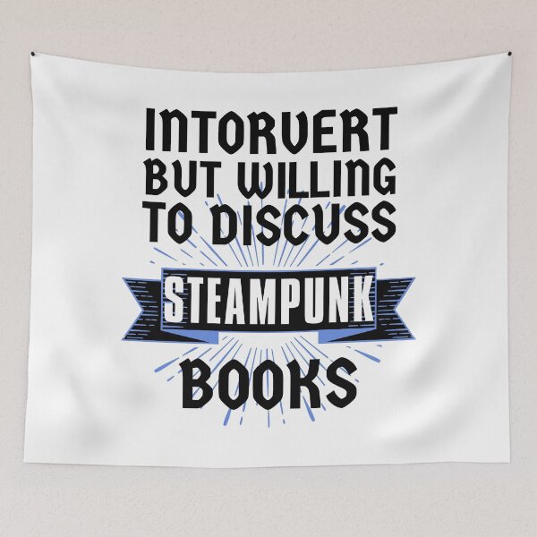 Item preview, Introvert but Willing to Discuss Steampunk Books designed and sold by ACC .