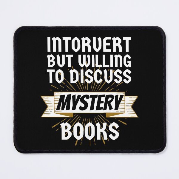 Item preview, Introvert but Willing to Discuss Mystery Books designed and sold by ACC .