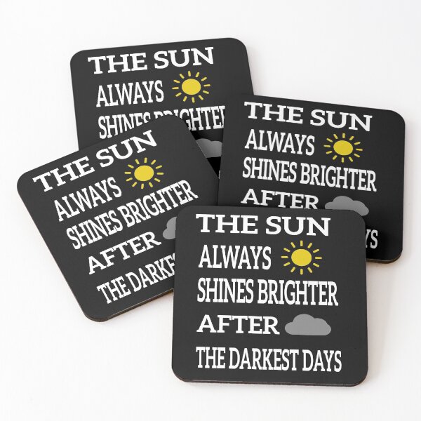 Item preview, The Sun Always Shines Brighter After The Darkest Days  designed and sold by JustBeeAwesome.