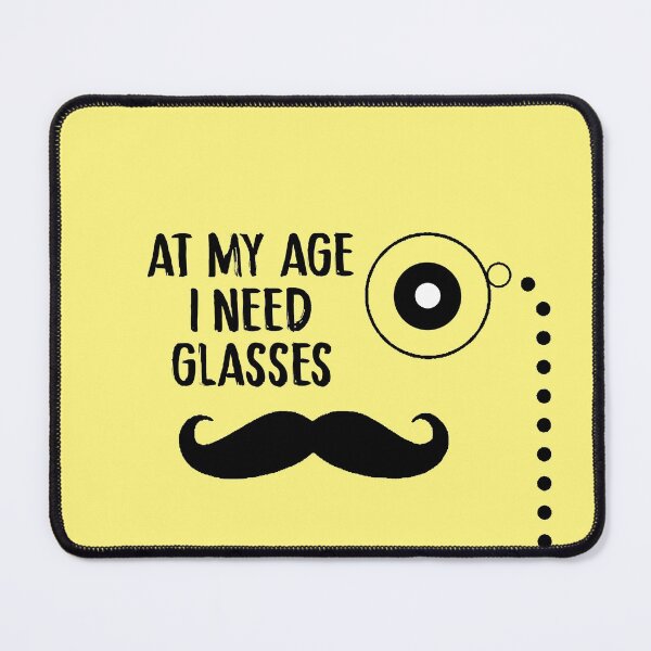 Item preview, At My Age I Need Glasses designed and sold by iphotograph4.