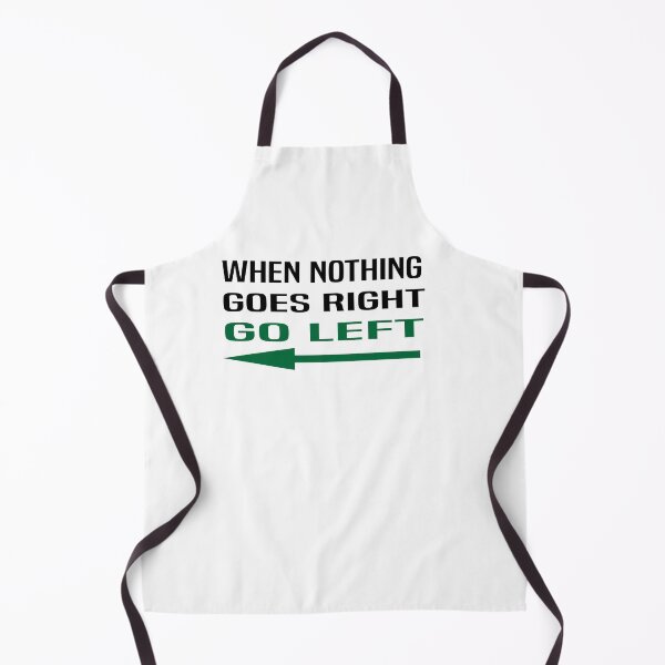 Item preview, When Nothing Goes Right Go Left Funny Inspirational Quote designed and sold by JustBeeAwesome.