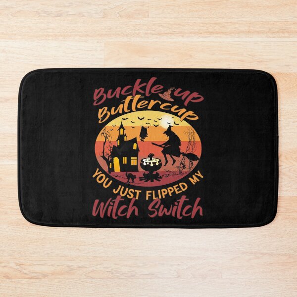 Item preview, Buckle Up Buttercup You Just Flipped My Witch || Funny Halloween Design designed and sold by BlackTulips.