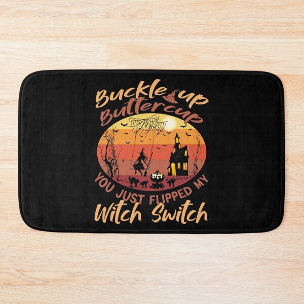 Item preview, Buckle Up Buttercup You Just Flipped My Witch || Funny Halloween Design designed and sold by BlackTulips.