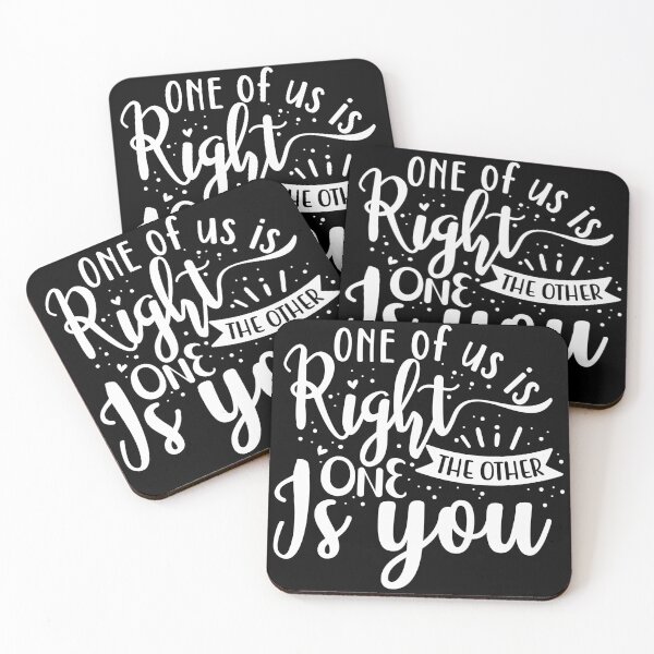 Item preview, One of us is right the other one is you designed and sold by pnkpopcorn.