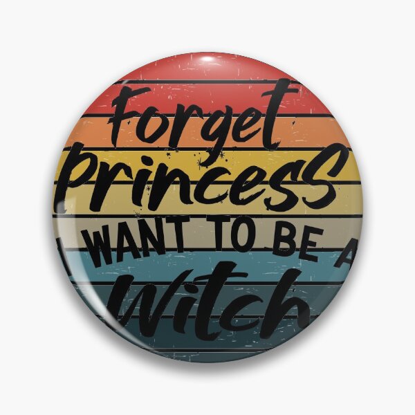 Item preview, Forget Princess I Want To Be A Witch || Funny Growing up Girl Design designed and sold by BlackTulips.