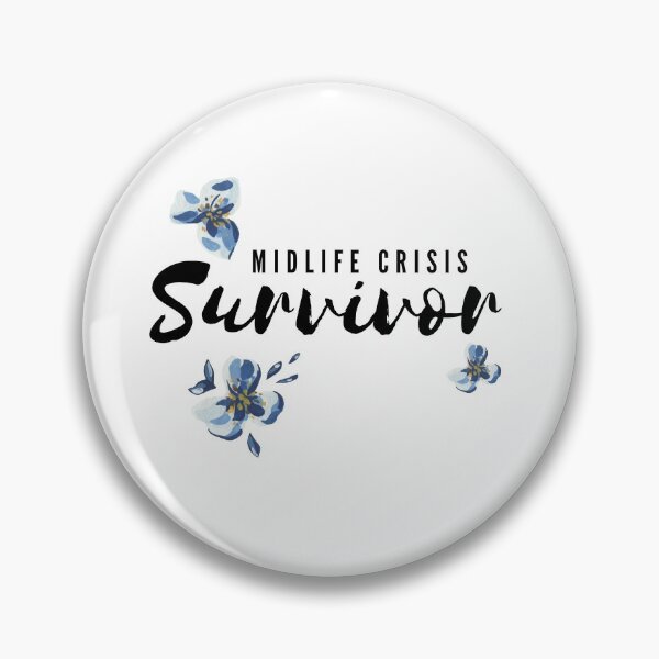 Item preview, Mid-Life Crisis Survivor designed and sold by SweetLouiseTees.