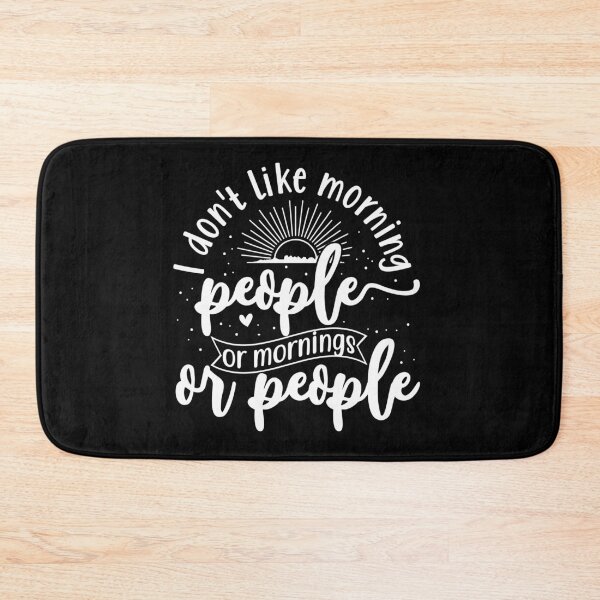 Item preview, I don't like morning people or mornings or people designed and sold by pnkpopcorn.