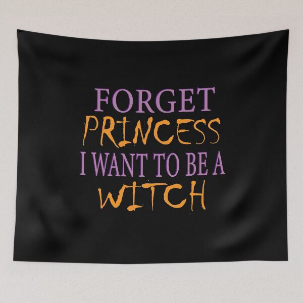 Item preview, Forget Princess I Want To Be A Witch || Funny Growing up Girl Design designed and sold by BlackTulips.