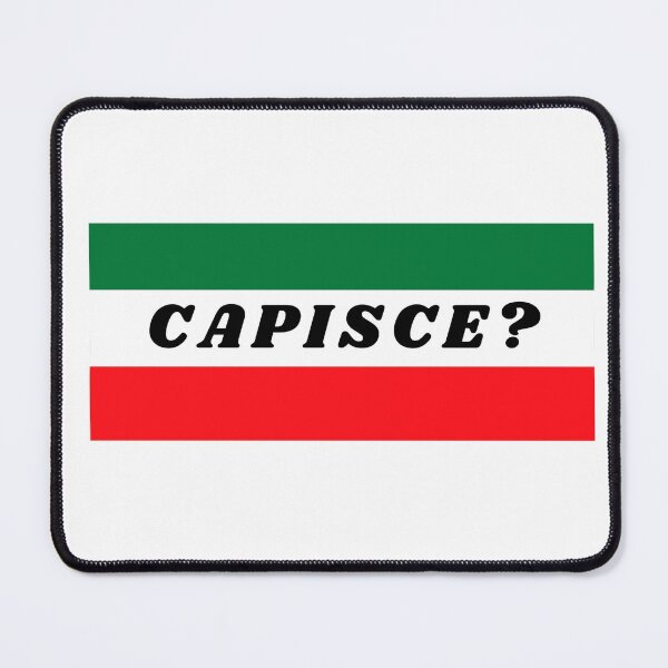 Item preview, Capisce? Funny Italian Saying designed and sold by molamode.